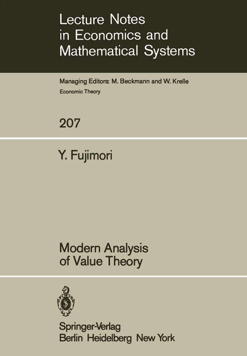 Book cover of Modern Analysis of Value Theory (1982) (Lecture Notes in Economics and Mathematical Systems #207)