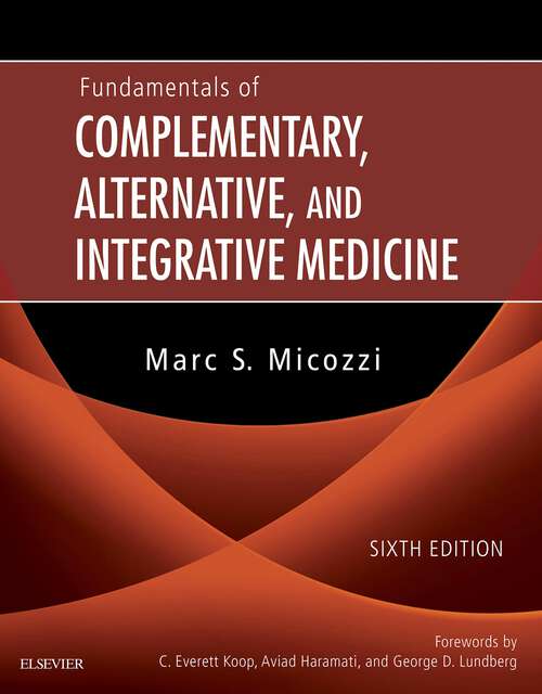 Book cover of Fundamentals of Complementary, Alternative, and Integrative Medicine - E-Book: Fundamentals of Complementary, Alternative, and Integrative Medicine - E-Book (6)