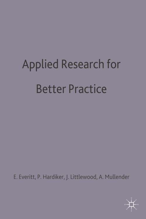 Book cover of Applied Research for Better Practice (1st ed. 1992) (Practical Social Work Series)