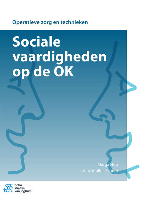 Book cover of Sociale vaardigheden op de OK (4th ed. 2017) (Operatieve zorg en technieken)