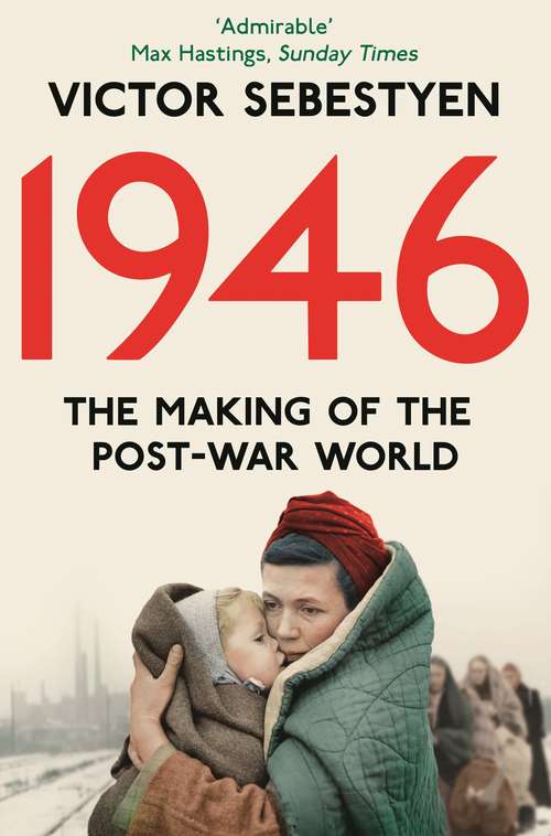 Book cover of 1946: The Making Of The Modern World