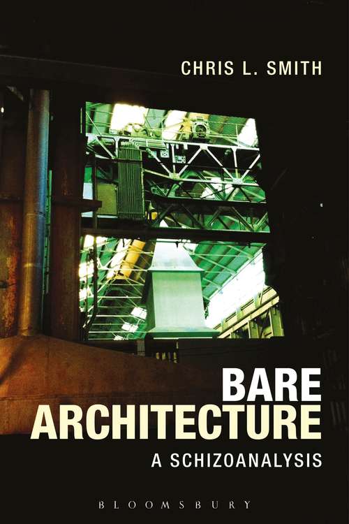 Book cover of Bare Architecture: A Schizoanalysis