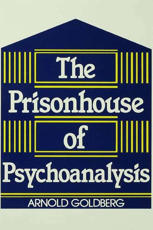 Book cover of The Prisonhouse of Psychoanalysis