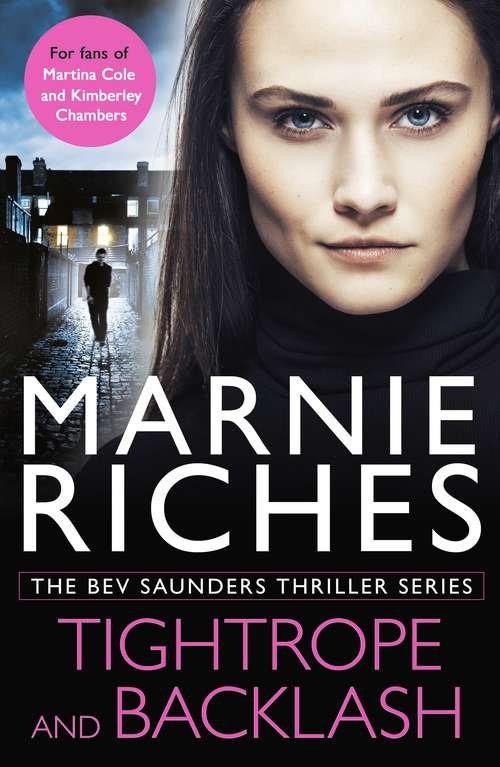 Book cover of The Bev Saunders Thriller Series: Tightrope, Backlash