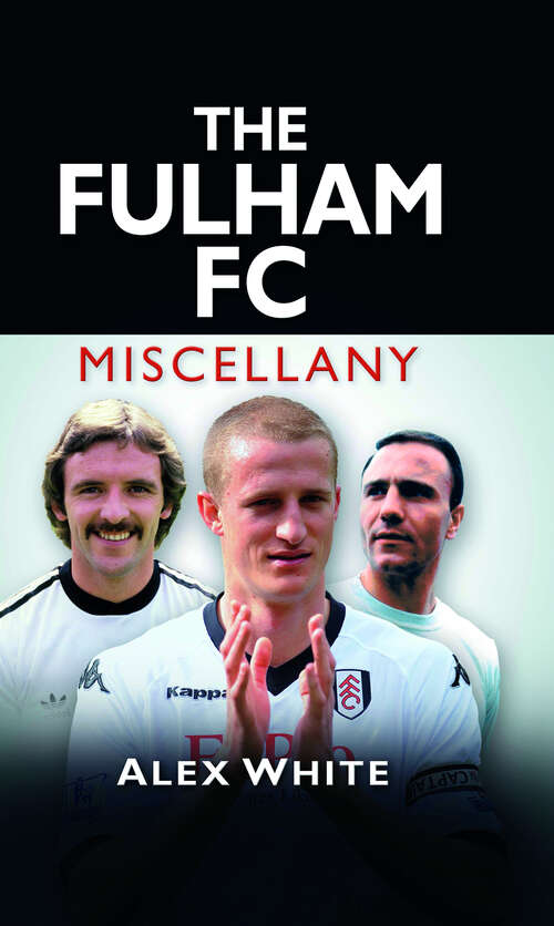 Book cover of The Fulham FC Miscellany