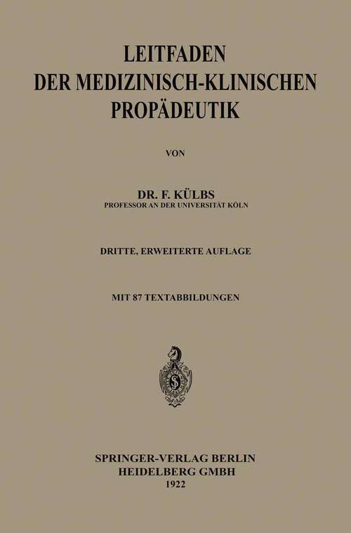 Book cover of Leitfaden der Medizinisch-Klinischen Propädeutik (3. Aufl. 1922)