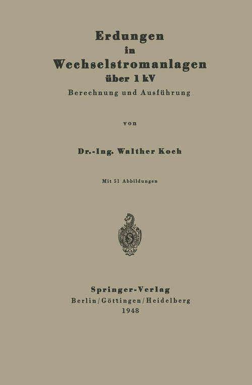 Book cover of Erdungen in Wechselstromanlagen über 1 kV: Berechnung und Ausführung (1948)