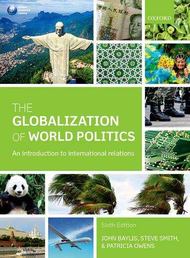 Book cover of The Globalization of World Politics: An Introduction to International Relations (PDF)