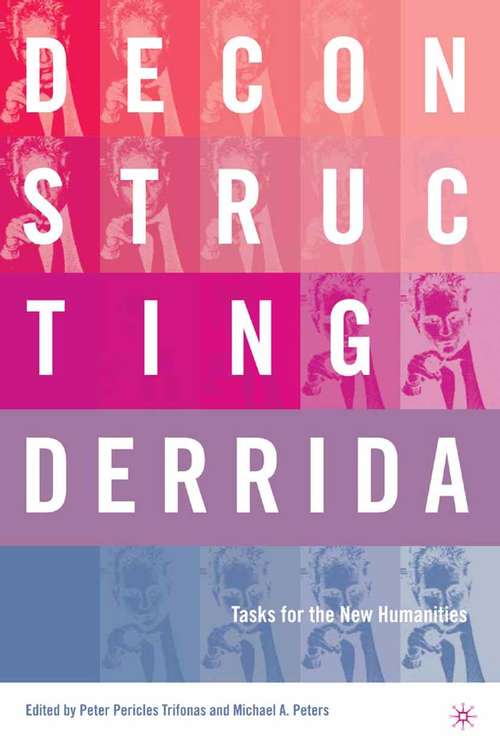 Book cover of Deconstructing Derrida: Tasks for the New Humanities (2005)