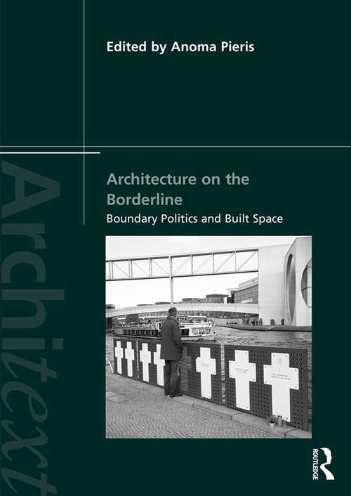 Book cover of Architecture on the Borderline: Boundary Politics and Built Space (Architext)