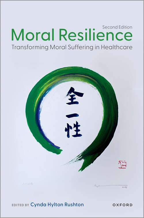 Book cover of Moral Resilience: Transforming Moral Suffering in Healthcare