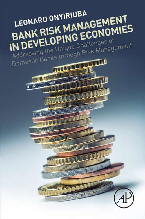 Book cover of Bank Risk Management in Developing Economies: Addressing the Unique Challenges of Domestic Banks