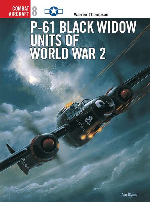 Book cover of P-61 Black Widow Units of World War 2 (Combat Aircraft)