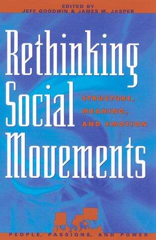 Book cover of Rethinking Social Movements: Structure, Meaning, And Emotion (People, Passions, And Power Ser.)
