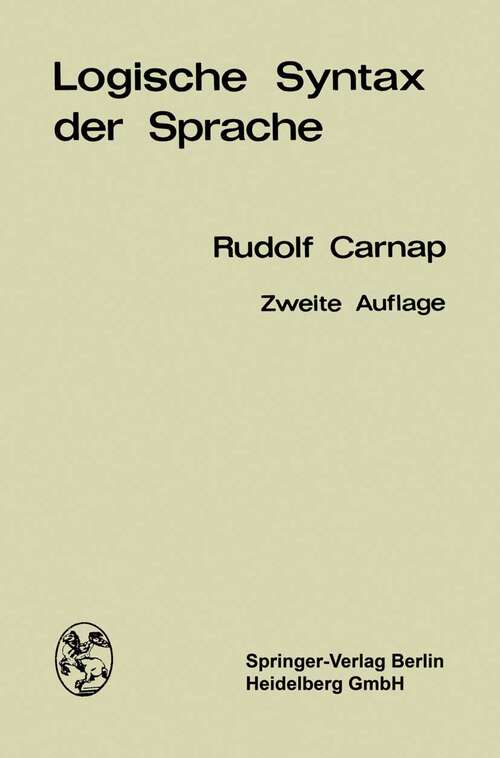 Book cover of Logische Syntax der Sprache (2. Aufl. 1968)
