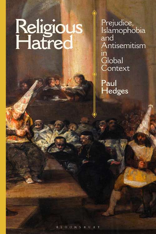 Book cover of Religious Hatred: Prejudice, Islamophobia and Antisemitism in Global Context