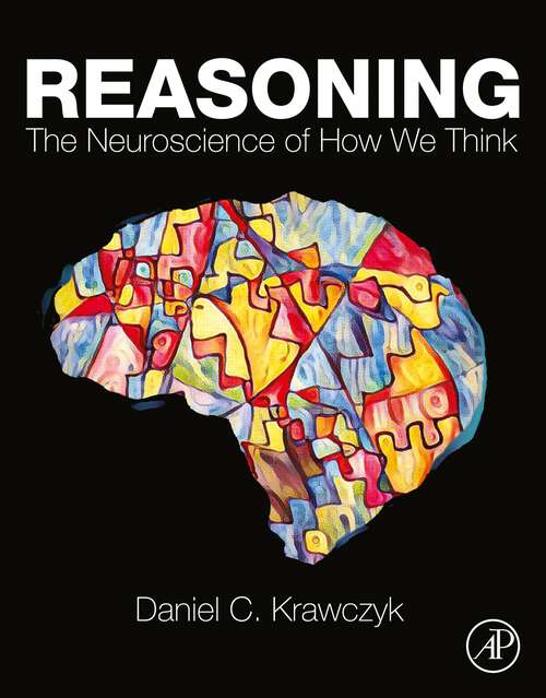 Book cover of Reasoning: The Neuroscience of How We Think