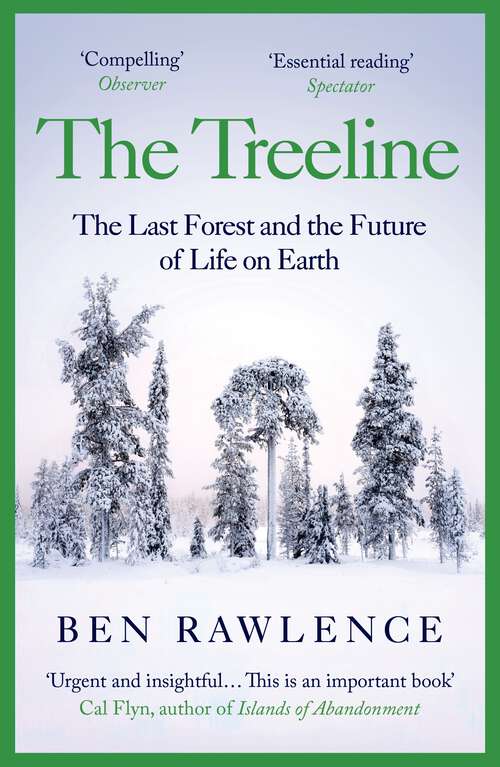 Book cover of The Treeline: The Last Forest and the Future of Life on Earth