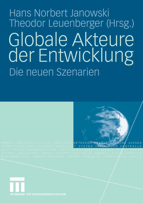 Book cover of Globale Akteure der Entwicklung: Die neuen Szenarien (2008)