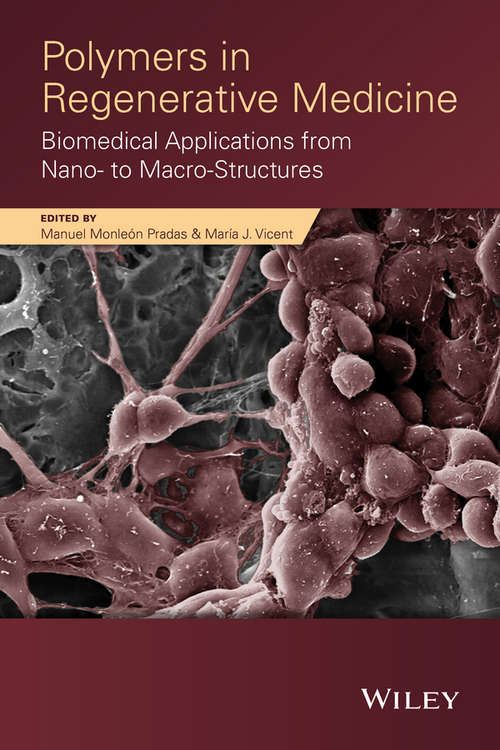 Book cover of Polymers in Regenerative Medicine: Biomedical Applications from Nano- to Macro-Structures