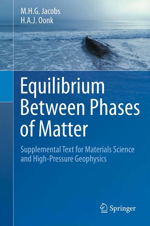 Book cover of Equilibrium Between Phases of Matter: Supplemental Text for Materials Science and High-Pressure Geophysics (2012)