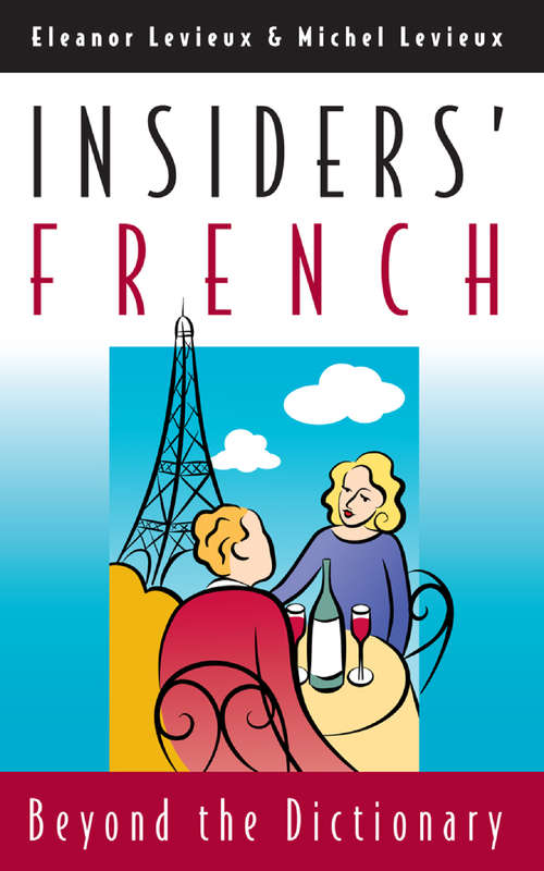 Book cover of Insiders' French: Beyond the Dictionary (Nature Of Human Society Ser.)