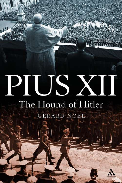 Book cover of Pius XII: The Hound of Hitler