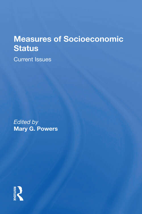 Book cover of Measures Of Socioeconomic Status: Current Issues