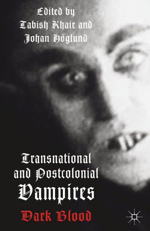Book cover of Transnational and Postcolonial Vampires: Dark Blood (2013)
