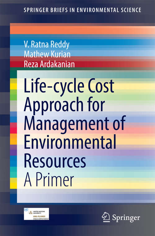 Book cover of Life-cycle Cost Approach for Management of Environmental Resources: A Primer (2015) (SpringerBriefs in Environmental Science)