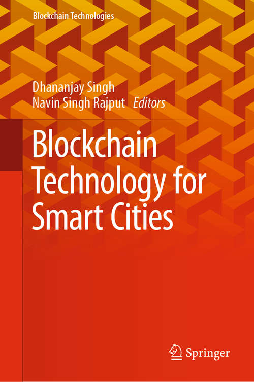 Book cover of Blockchain Technology for Smart Cities (1st ed. 2020) (Blockchain Technologies)