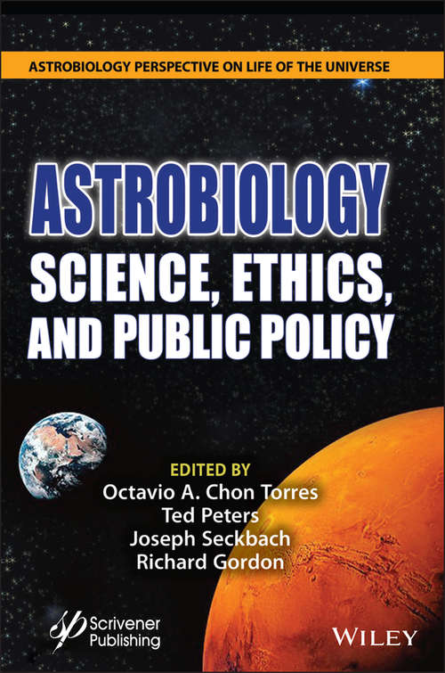 Book cover of Astrobiology: Science, Ethics, and Public Policy (Astrobiology Perspectives on Life in the Universe)