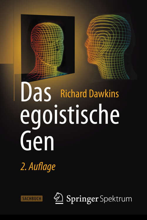 Book cover of Das egoistische Gen: Mit einem Vorwort von Wolfgang Wickler (2. Aufl. 2007)