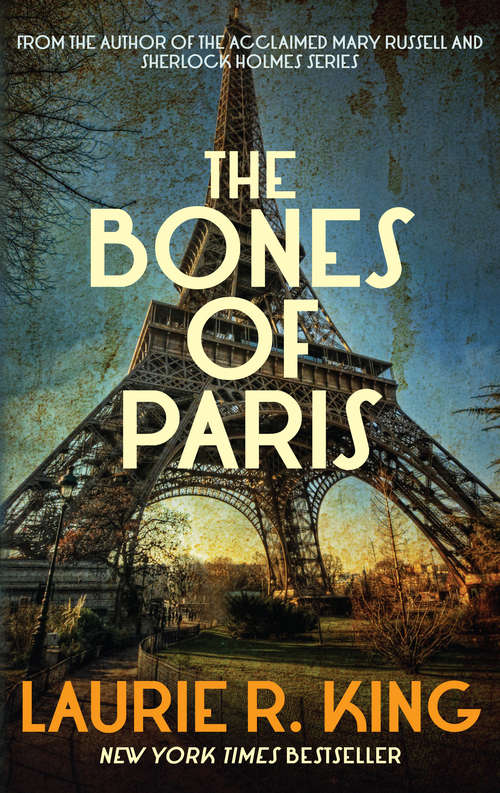 Book cover of The Bones of Paris (A\mary Russell Novel Ser. #2)