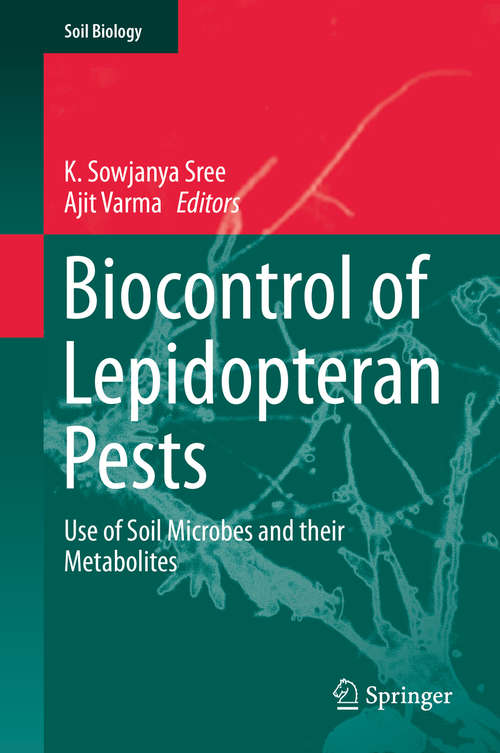 Book cover of Biocontrol of Lepidopteran Pests: Use of Soil Microbes and their Metabolites (2015) (Soil Biology #43)