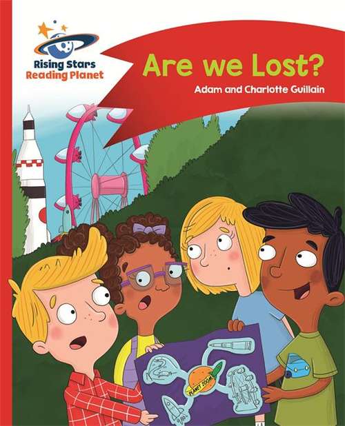 Book cover of Are We Lost? Red B Level 2B: Comet Street Kids (Rising Stars Reading Planet Ser.) (PDF)