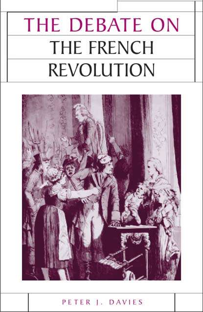 Book cover of The debate on the French Revolution (Issues in Historiography)
