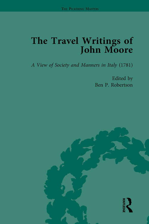 Book cover of The Travel Writings of John Moore Vol 2