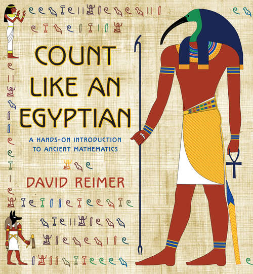 Book cover of Count Like an Egyptian: A Hands-on Introduction to Ancient Mathematics (PDF)