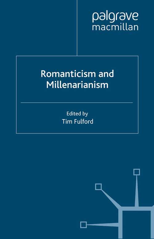 Book cover of Romanticism and Millenarianism (2002)