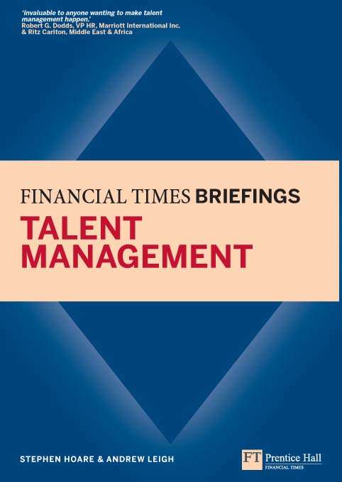 Book cover of Talent Management: Financial Times Briefing eBook (Financial Times Series)