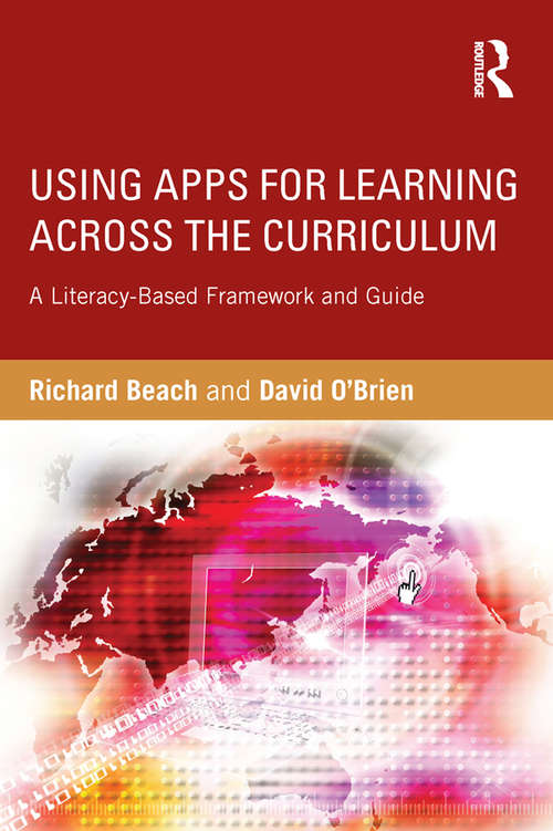 Book cover of Using Apps for Learning Across the Curriculum: A Literacy-Based Framework and Guide