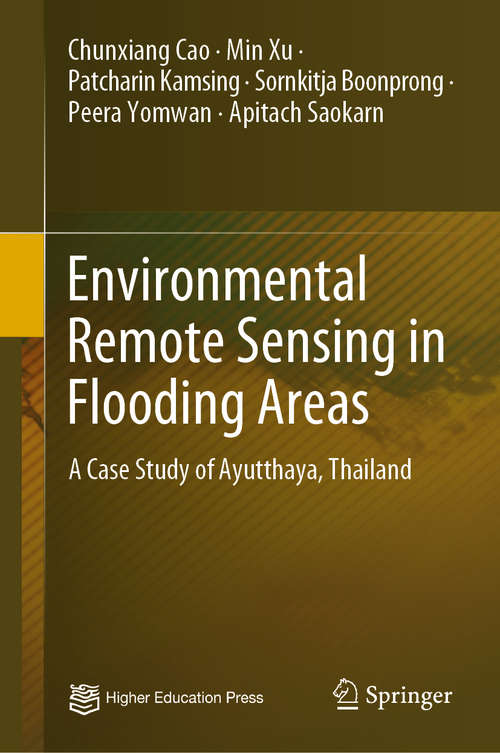 Book cover of Environmental Remote Sensing in Flooding Areas: A Case Study of Ayutthaya, Thailand (1st ed. 2021)