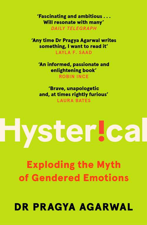 Book cover of Hysterical: Exploding the Myth of Gendered Emotions