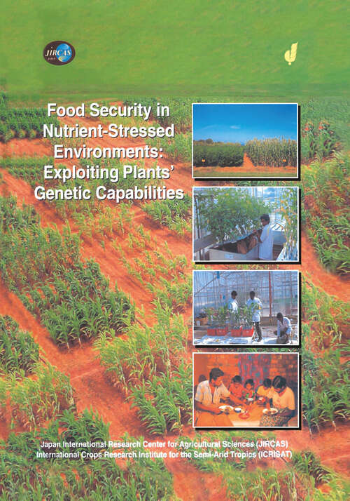 Book cover of Food Security in Nutrient-Stressed Environments: Exploiting Plants’ Genetic Capabilities (2002) (Developments in Plant and Soil Sciences #95)