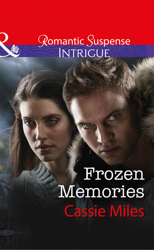 Book cover of Frozen Memories: Ms. Calculation (mystery Christmas, Book 1) / Frozen Memories (ePub edition) (Mills And Boon Intrigue Ser. #1)