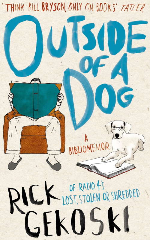 Book cover of Outside of a Dog: A Bibliomemoir