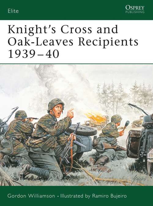 Book cover of Knight's Cross and Oak-Leaves Recipients 1939–40 (Elite #114)