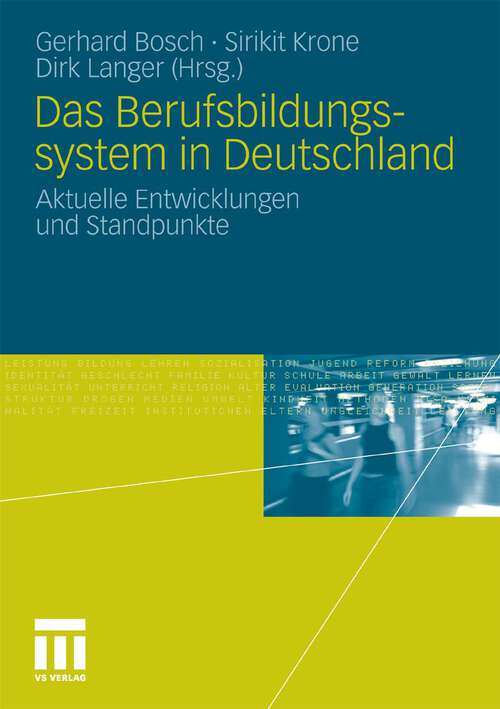 Book cover of Das Berufsbildungssytem in Deutschland: Aktuelle Entwicklungen und Standpunkte (2010)