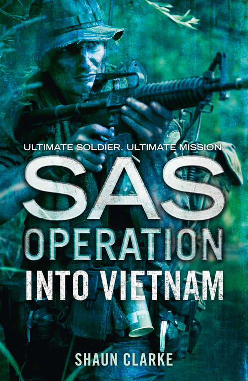 Book cover of Into Vietnam (ePub edition) (SAS Operation)